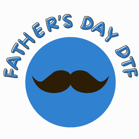 Father's Day DTF Ready to Press Designs