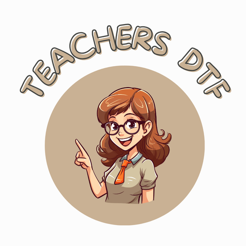 Teachers Ready to Press DTF Designs
